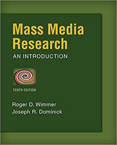 Mass Media Research: An Introduction 10th Edition