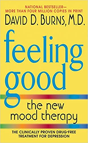 Feeling Good The New Mood Therapy Feeling Good The New Mood Therapy