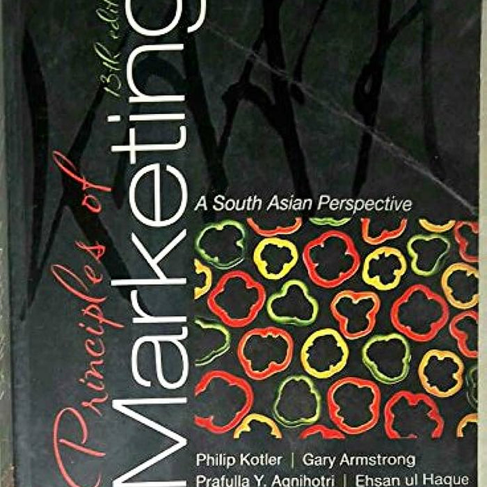 Principles Of Marketing 13th Edition A South Asian Perspective Principles Of Marketing 13th Edition A South Asian Perspective