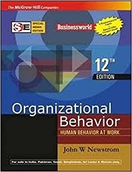 Organizational Behavior Human Behavior At Work 12th Edition By John Newstrom