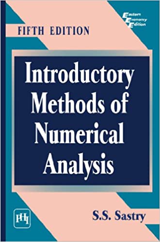 Introductory Methods Of Numerical Analysis 5th Edition by S S Sastry