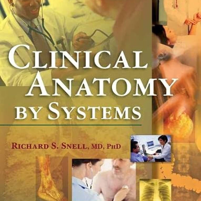 Clinical Anatomy By System By Richard S Snell Clinical Anatomy By System By Richard S Snell