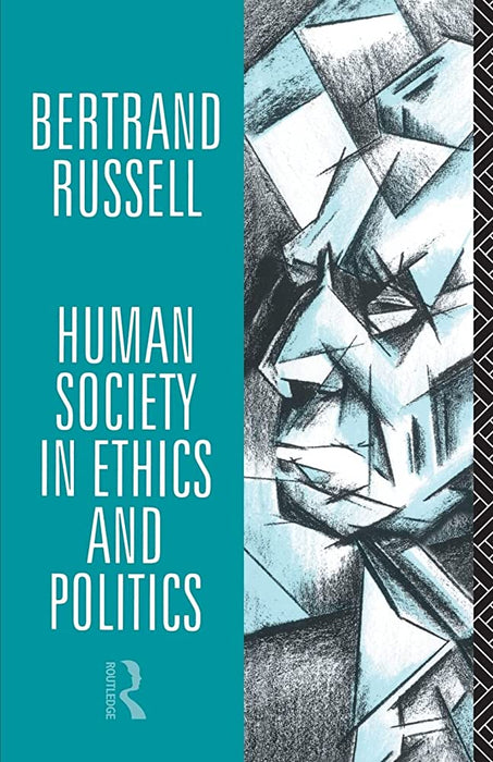 Human Society In Ethics And Politics by Bertrand Russell  Human Society In Ethics And Politics by Bertrand Russell
