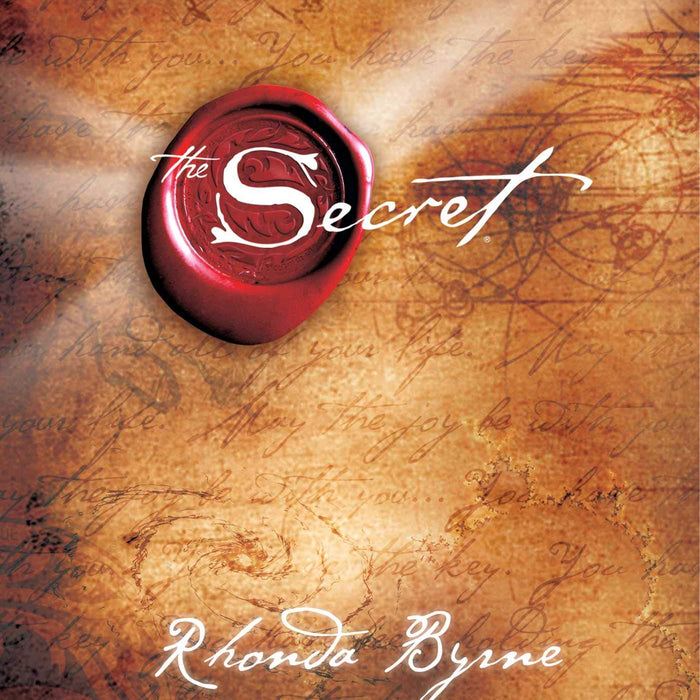 The Secret by Rhonda Byrne The Secret by Rhonda Byrne