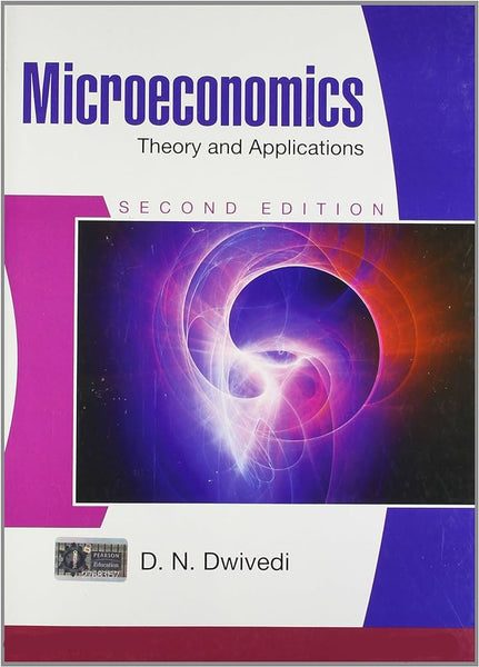 Microeconomics Theory & Applications 2nd  Edition by D N Dwivedi