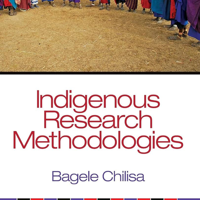 Indigenous Research Methodologies Indigenous Research Methodologies