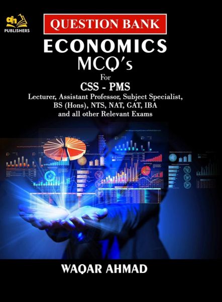 Economics Mcqs Question Bank For Lecturer By Waqar Ahmad