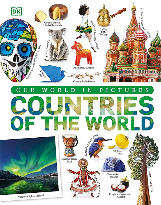 Countries Of The World Our World In Pictures by DK  Countries Of The World Our World In Pictures by DK