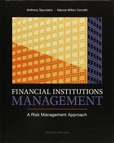 Financial Institutions Management: A Risk Management Approach 8th Edition