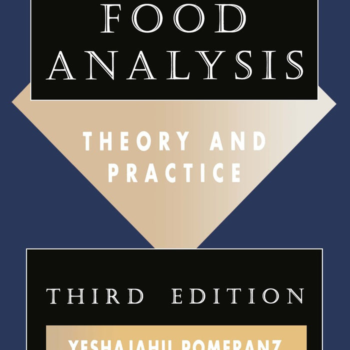 Food Analysis Theory And Practice 3rd Edition By Yeshajahu Poweranz Food Analysis Theory And Practice 3rd Edition By Yeshajahu Poweranz