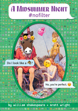 A Midsummer Night #nofilter (OMG Shakespeare)  by William Shakespeare (Author), Brett Wright (Author) A Midsummer Night #nofilter (OMG Shakespeare)  by William Shakespeare (Author), Brett Wright (Author)