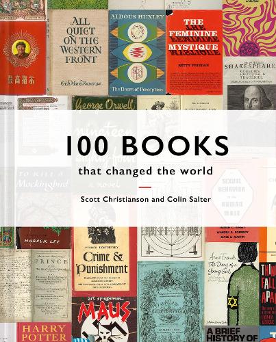 100 Books That Changed the World by Scott Christianson (Author), Colin Salter (Author) 100 Books That Changed the World by Scott Christianson (Author), Colin Salter (Author)