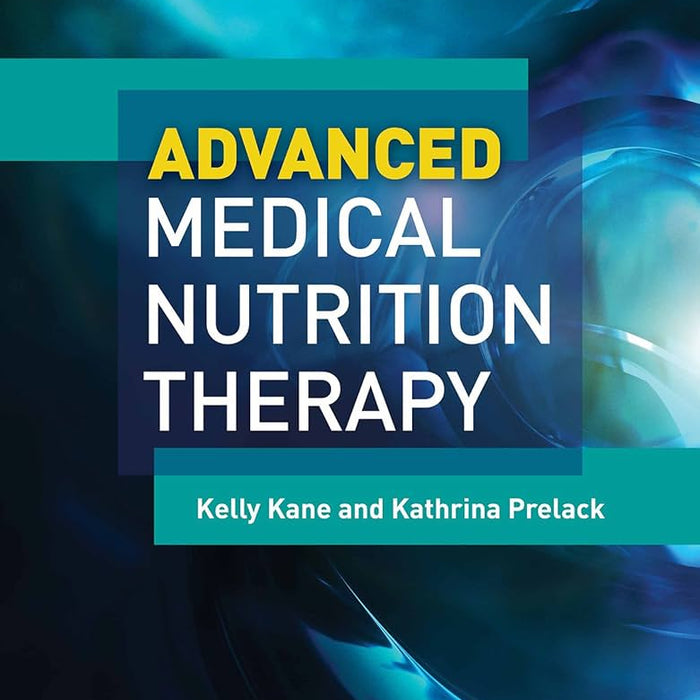 Advanced Medical Nutrition Therapy Advanced Medical Nutrition Therapy