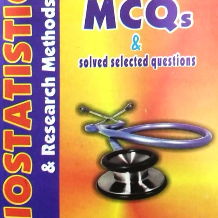 BioStatistics and Research Methods MCQs BioStatistics and Research Methods MCQs