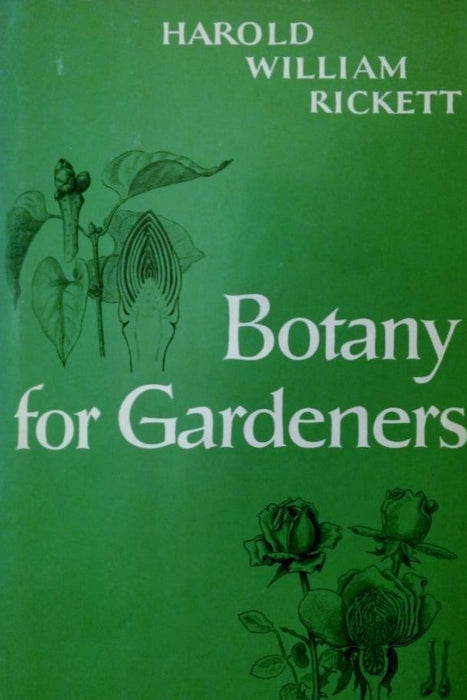 Botany for Gardeners Botany for Gardeners