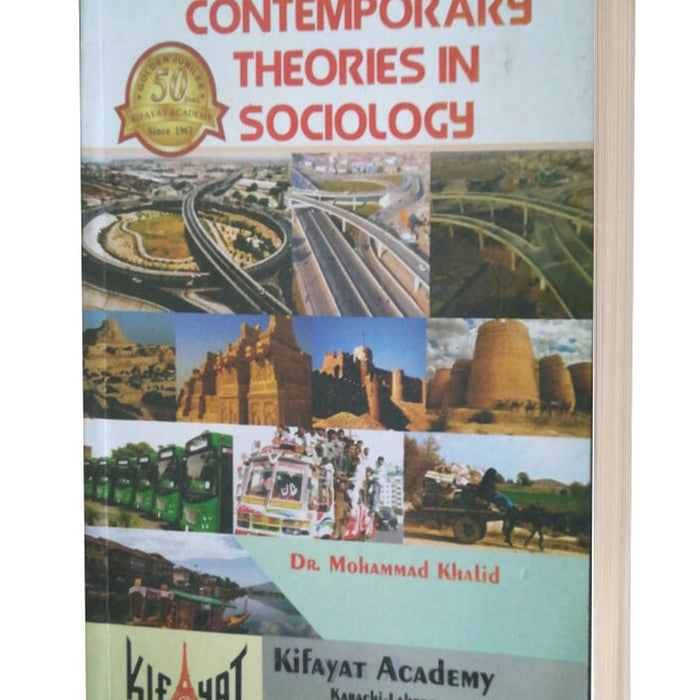 Contemporary Theories in Sociology For CSS PCS PMS By Dr Muhammad Khalid Contemporary Theories in Sociology For CSS PCS PMS By Dr Muhammad Khalid