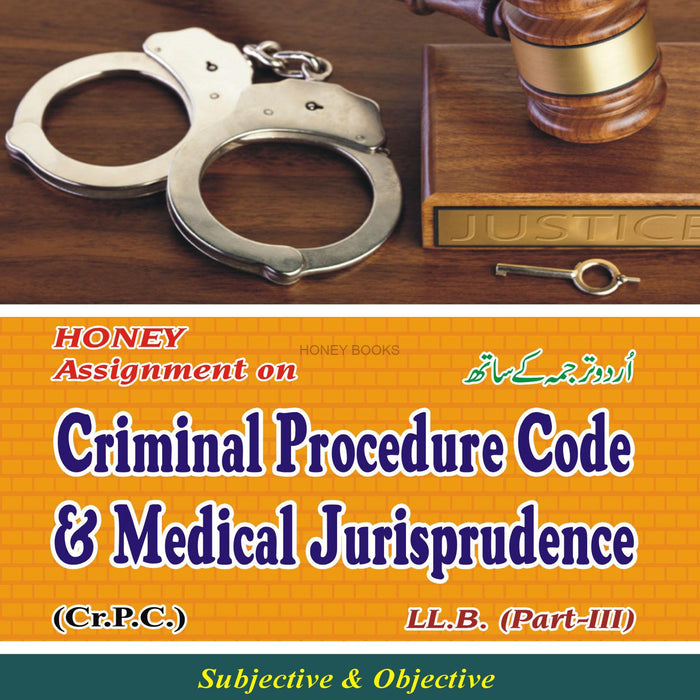 Honey CRPC Criminal Procedure Code & Medical Jurisprudence For LLB Part III Honey CRPC Criminal Procedure Code & Medical Jurisprudence For LLB Part III