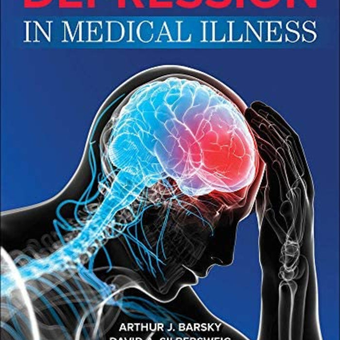 Depression In Medical Illness by Arthur J Barsky  Depression In Medical Illness by Arthur J Barsky