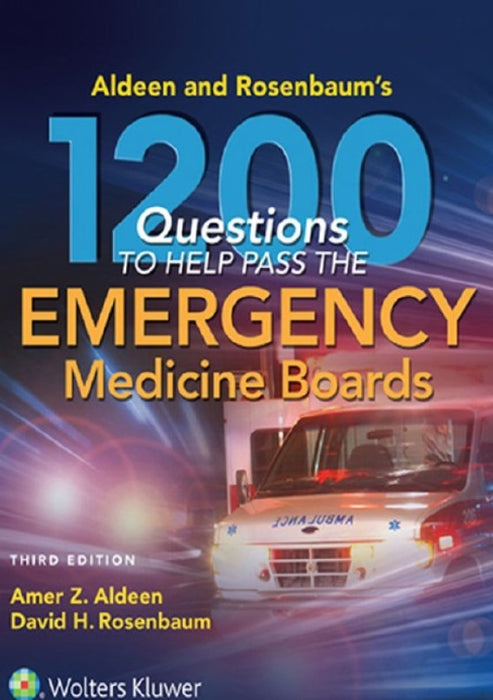 Aldeen and Rosenbaum's 1200 Questions to Help You Pass the Emergency Medicine Boards 3rd Edition by Amer Aldeen (Author), David H. Rosenbaum MD (Author) Aldeen and Rosenbaum's 1200 Questions to Help You Pass the Emergency Medicine Boards 3rd Edition by Amer Aldeen (Author), David H. Rosenbaum MD (Author)