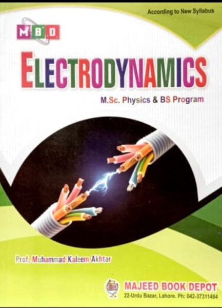 Electrodynamics MSc BS by Muhammad Kaleem Akhtar
