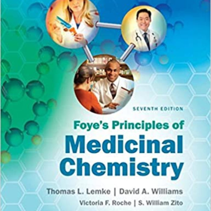 Foye s Principles of Medicinal Chemistry Foye s Principles of Medicinal Chemistry