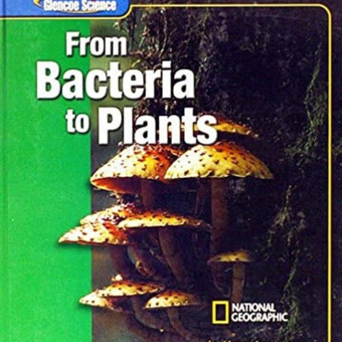 From Bacteria To Plants  From Bacteria To Plants