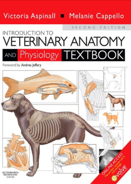 Introduction to Veterinary Anatomy and Physiology Textbook 2nd Edition