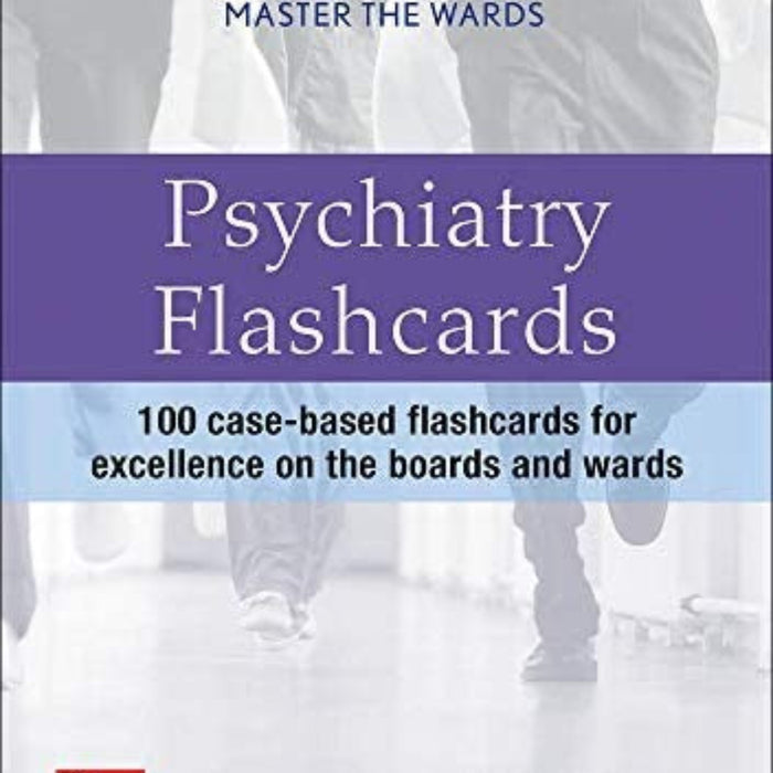 Master the Wards: Psychiatry Flashcards by Master the Wards: Psychiatry Flashcards by