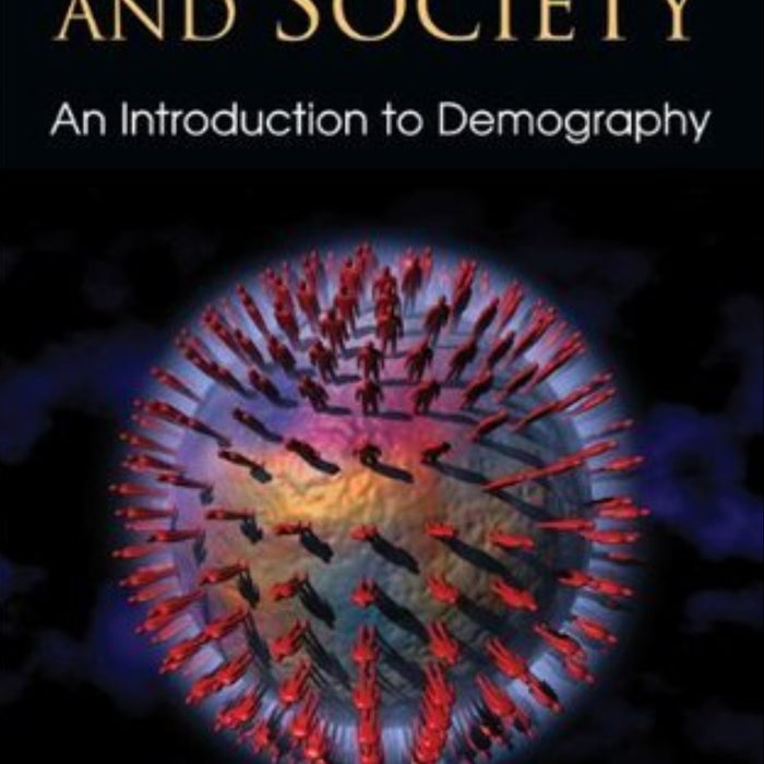 Population and Society: An Introduction To Demography Population and Society: An Introduction To Demography