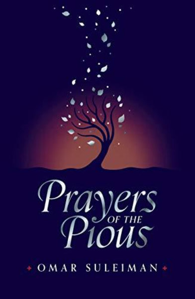 Prayers Of The Pious Omar Suleiman