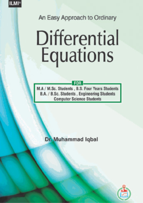 An Easy Approach To Ordinary Differential Equations by Dr. Muhammad Iqbal An Easy Approach To Ordinary Differential Equations by Dr. Muhammad Iqbal