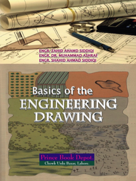Engineering Drawing The Basics By Zahid Ahmad Siddiqi