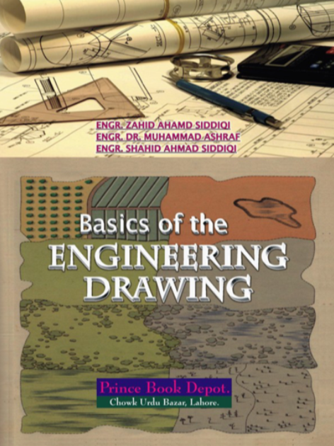 Engineering Drawing The Basics By Zahid Ahmad Siddiqi  Engineering Drawing The Basics By Zahid Ahmad Siddiqi