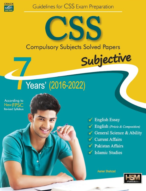 CSS Compulsory Subjects Solved Papers Subjective 2016-22 By Aamer Shahzad For CSS-HSM-Crack Exam Series CSS Compulsory Subjects Solved Papers Subjective 2016-22 By Aamer Shahzad For CSS-HSM-Crack Exam Series