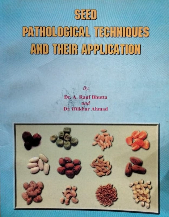 Seed Pathological Techniques And Their Application Seed Pathological Techniques And Their Application