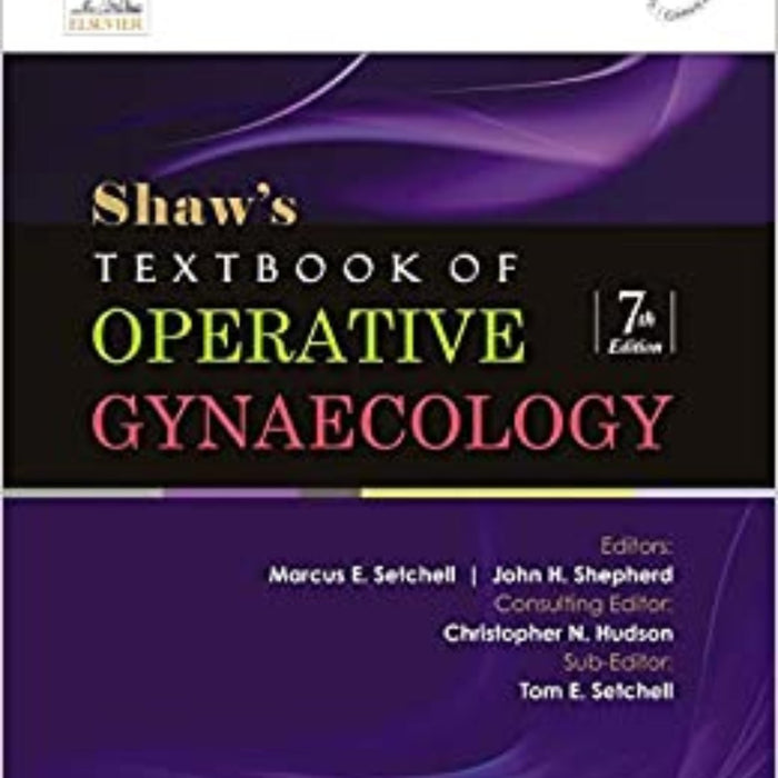Shaw's Textbook of Operative Gynaecology Shaw's Textbook of Operative Gynaecology