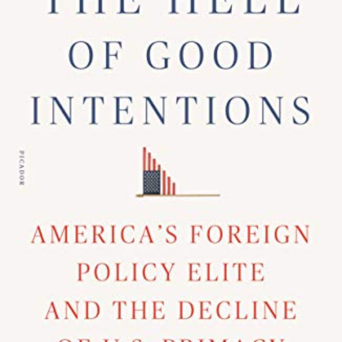 The Hell of Good Intentions  The Hell of Good Intentions