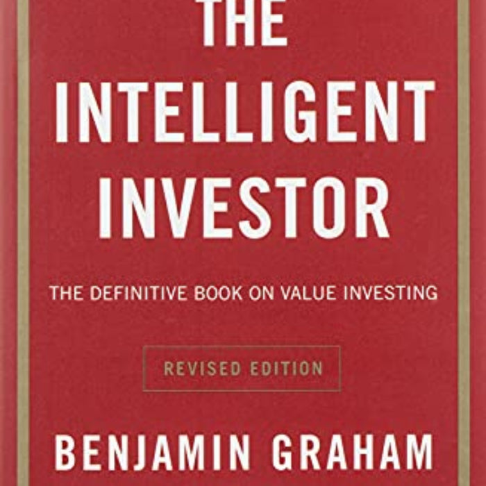 The Intelligent Investor: The Definitive Book on Value Investing  The Intelligent Investor: The Definitive Book on Value Investing