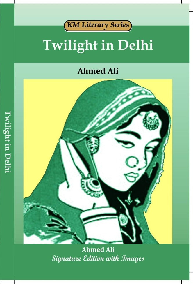 Twilight In Delhi by Ahmed Ali – Kitab Mahal – BooksNbooks