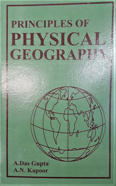 Principles Of Physical Geography By A Das Gupta