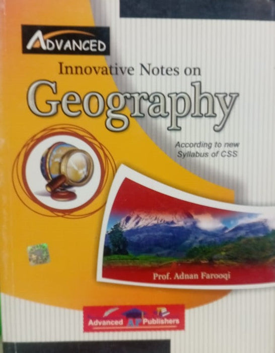 Advanced Innovative Notes On Geography For CSS PMS PCS by Adnan Farooqi Advanced Innovative Notes On Geography For CSS PMS PCS by Adnan Farooqi