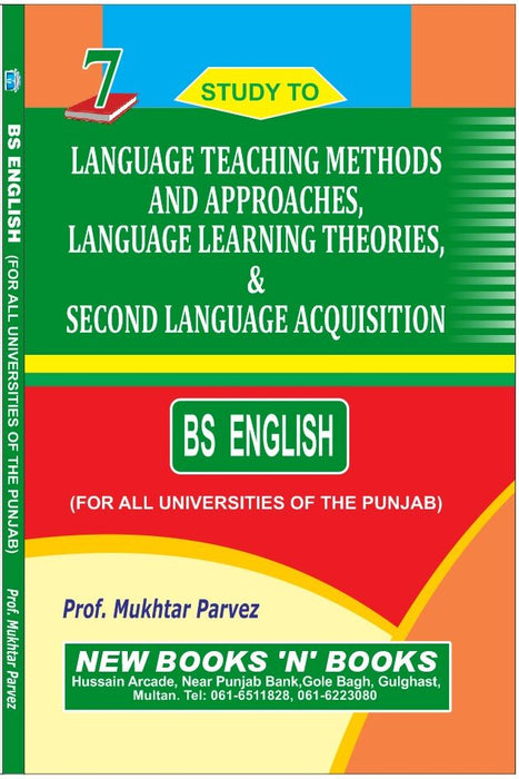 Target Study To Language Teaching Methods And Approaches Language Learning Theories Second Language Acquisition & Testing and Evaluation Book 7 For BS English By  Prof Mukhtar Parvez Target Study To Language Teaching Methods And Approaches Language Learning Theories Second Language Acquisition & Testing and Evaluation Book 7 For BS English By  Prof Mukhtar Parvez