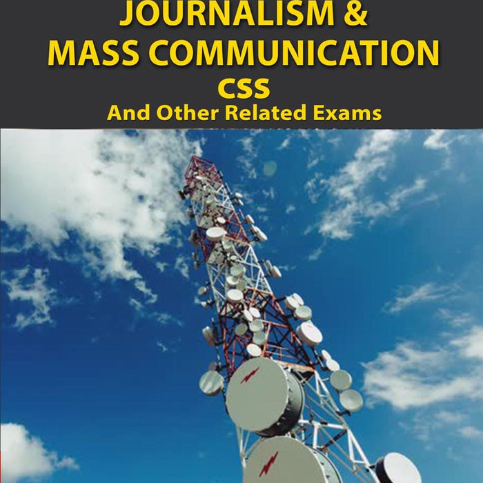 Competitive Journalism And Mass Communication For CSS PMS  Competitive Journalism And Mass Communication For CSS PMS