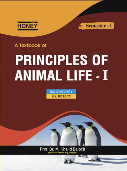 Honey Principle Of Animal Life-I BS By Prof Dr M Khalid Baloch
