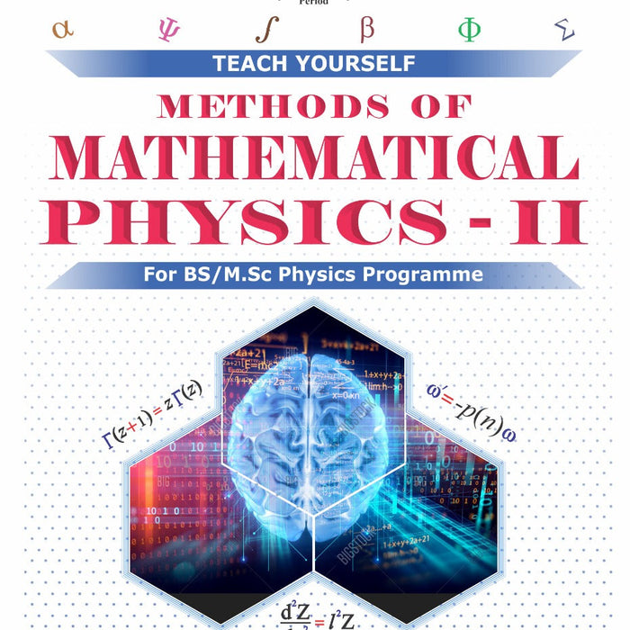 Methods Of Mathematical Physics -II (Teach Yourself) For BS MSc By Syad Hamad Bukhari -Quanta Methods Of Mathematical Physics -II (Teach Yourself) For BS MSc By Syad Hamad Bukhari -Quanta