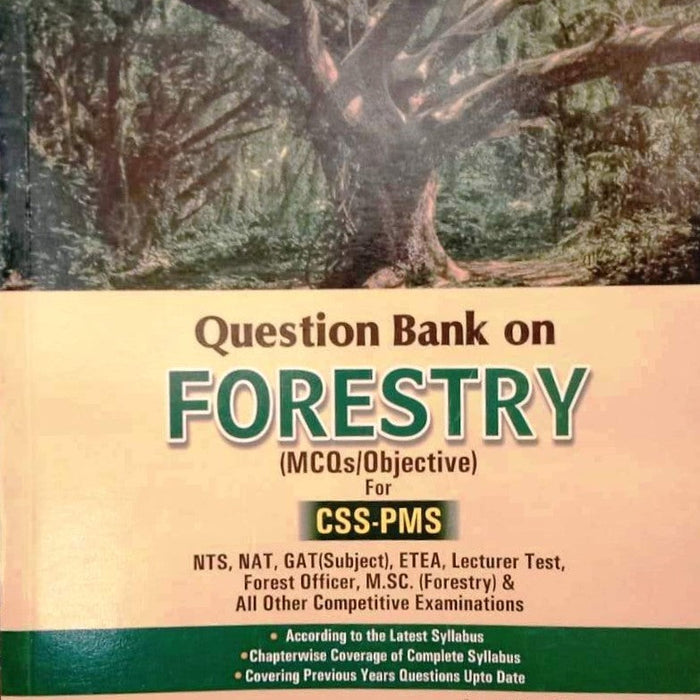 Question Bank On Forestry MCQs for CSS PMS By Muhammad Asif Malik  Question Bank On Forestry MCQs for CSS PMS By Muhammad Asif Malik