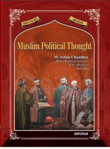 Muslim Political Thought M.A CSS PMS PCS by M.Aslam Chaudhry -Emporium