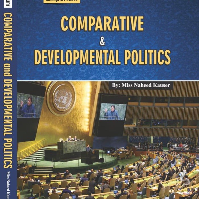 Comparative & Developmental Politics by Miss Naheed Kauser - Emporium Comparative & Developmental Politics by Miss Naheed Kauser - Emporium