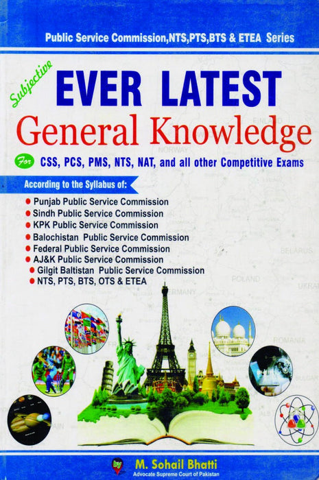 Ever Latest  General Knowledge For CSS PMS By M. Sohail Bhatti -Bhatti Ever Latest  General Knowledge For CSS PMS By M. Sohail Bhatti -Bhatti