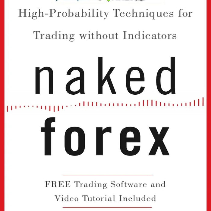 Naked Forex  by Alex Nekritin (Author) Naked Forex  by Alex Nekritin (Author)